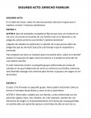 SEGUNDO ACTO: DERECHO FAMILIAR