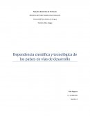 Dependencia científica y tecnológica de los países en vías de desarrollo