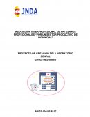 ASOCIACIÓN INTERPROFESIONAL DE ARTESANOS PROFECIONALES “POR UN SECTOR PRODUCTIVO DE PICHINCHA” PROYECTO DE CREACION DEL LABORATORIO DENTAL