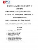 INTELIGENCIA EMOCIONAL EN LOS NIÑOS La Inteligencia Emocional en niños y adolescentes