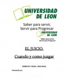 EL JUICIO. Cuando y como juzgar