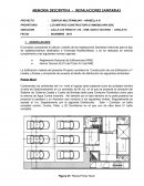 El proyecto comprende el cálculo y diseño de las Instalaciones Sanitarias Interiores para el tipo de establecimientos destinados a Viviendas Multifamiliares
