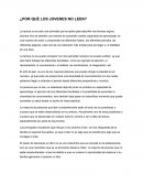 ¿POR QUÉ LOS JÓVENES NO LEEN?La lectura no es solo una actividad
