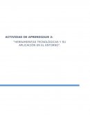 HERRAMIENTAS TECNOLÓGICAS Y SU APLICACIÓN EN EL ENTORNO