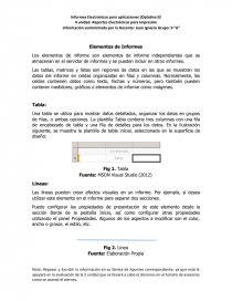 Los elementos de informe son elementos de informe independientes que se almacenan en el servidor de informes y se pueden incluir en otros informes.. Página 1