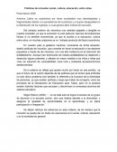 Políticas de inclusión social, cultura, educación, entre otras