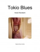 Tokio Blues El libro trata sobre la vida de Toru Watanabe