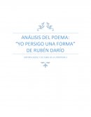 Análisis de "Yo persigo una forma" Ruben Darío