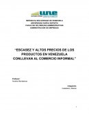 “ESCASEZ Y ALTOS PRECIOS DE LOS PRODUCTOS EN VENEZUELA CONLLEVAN AL COMERCIO INFORMAL”