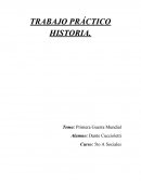 Informe Historia. PRIMERA GUERRA MUNDIAL