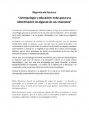 REPORTE DE LECTURA ANTROPOLOGIA Y EDUCACION