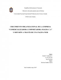 CRECIMIENTO ORGANIZACIONAL DE LA EMPRESA “COMERCIALIZADORA E IMPORTADORA MAGDA C.A” Y DIFUSIÓN A TRAVÉS DE UNA PAGINA WEB. Página 1