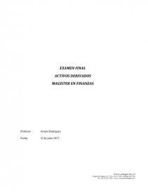 EXAMEN FINAL ACTIVOS DERIVADOS MAGISTER EN FINANZAS. Página 1