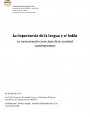 La importancia de la lengua y el habla La comunicación como base de la sociedad contemporánea