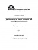 Obesidad y Sedentarismo como factores de riesgo para el desarrollo de Diabetes Mellitus tipo 2 en hombres y mujeres de la UAM-X