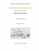 “Aplicación de la tecnología en la medicina forense” BIOTECNOLOGÍA