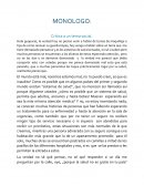 COMO ES EL MONOLOGO: Critica a un tema social.