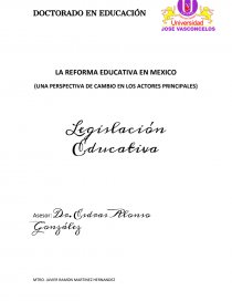 LA REFORMA EDUCATIVA EN MEXICO (UNA PERSPECTIVA DE CAMBIO EN LOS ACTORES PRINCIPALES). Página 1