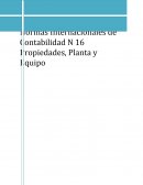 Normas Internacionales de Contabilidad N 16 Propiedades, Planta y Equipo