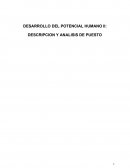 DESARROLLO DEL POTENCIAL HUMANO II: DESCRIPCION Y ANALISIS DE PUESTO