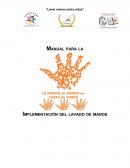 CONOCIMIENTO E IMPLEMENTACION DE LA TECNICA CORRECTA DEL LAVADO DE MANOS EN TODO EL PERSONAL DE SALUD DEL HOSPITAL DE LA MUJER, DE SAN CRISTOBAL DE LAS CASAS, CHIAPAS, MEXICO