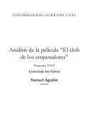 Análisis de la película “El club de los emperadores”