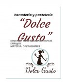 Empresa Dolce Gusto. Elaboración y venta de pan y pasteles