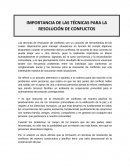 ENSAYO - IMPORTANCIA DE LAS TÉCNICAS PARA LA RESOLUCIÓN DE CONFLICTOS