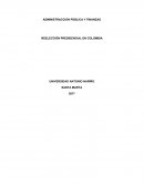EVOLUCIÓN HISTÓRICA DE LA REELECCIÓN PRESIDENCIAL EN COLOMBIA