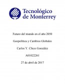 Futuro del mundo en el año 2050 Geopolítica y Cambios Globales