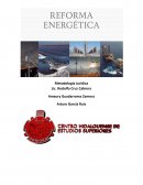 Metodología Jurídica La reforma energética.