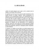 ¿Quién me puede asegurar que lo que yo vivo y percibo como la realidad, lo es también para los demás?