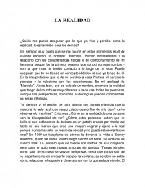 ¿Quién me puede asegurar que lo que yo vivo y percibo como la realidad, lo es también para los demás?. Página 1