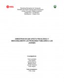 DEMOSTRAR EN QUE AFECTA PSICOLÓGICA Y EMOCIONALMENTE LOS PROBLEMAS FAMILIARES A LOS JÓVENES