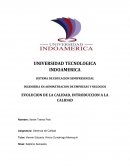 INGENIERIA EN ADMINSTRACION DE EMPRESAS Y NEGOCIOS EVOLUCION DE LA CALIDAD, INTRODUCCION A LA CALIDAD