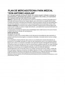 PLAN DE MERCADOTECNIA PARA MEZCAL “DON ANTONIO AGUILAR”