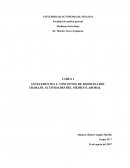 ANTECEDENTES Y CONCEPTOS DE MEDICINA DEL TRABAJO. ACTIVIDADES DEL MEDICO LABORAL