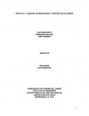 PRACTICA 1: EQUIPOS DE MEDICIONES Y PORCENTAJE DE ERROR