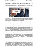 ENSAYO: IMPLICACIONES ÉTICAS DE LA GLOBALIZACIÓN PARA LA UNIVERSIDAD