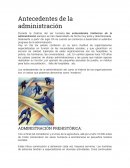 Antecedentes de la Administración. ADMINISTRACIÓN PREHISTÓRICA