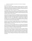 Acepciones de la metodología y las características de los métodos de investigación