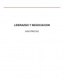 LIDERAZGO Y NEGOCIACION CASO PRÁCTICO ANÁLISIS DEL CASO