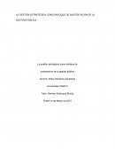 LA GESTIÓN ESTRATÉGICA COMO ENFOQUE DE SUSTENTACIÓN DE LA GESTIÓN PÚBLICA