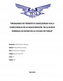 Problemas de tránsito e inseguridad vial a cosecuencia de la inauguración de la nueva terminal de buses en la ciudad de Tarija