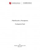 Planificación y Presupuesto Evaluación Final