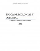 EPOCA PRECOLONIAL Y COLONIAL