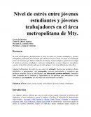 Nivel de estrés entre jóvenes estudiantes y jóvenes trabajadores en el área metropolitana de Mty