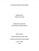 LA TECNOLOGIA DESDE UNA VISION PERSONAL