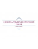 DISEÑA UNA PROUESTA DE INTERVENCION ESCOLAR Portafolio de evidencias