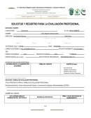 SOLICITUD Y REGISTRO PARA LA EVALUACIÓN PROFESIONAL